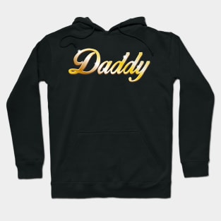 Daddy   - gold version Hoodie